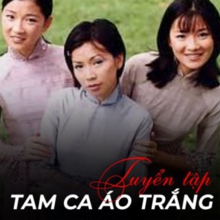 Tuyển tập Tam ca áo trắng
