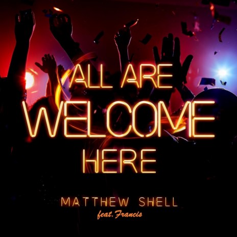All Are Welcome Here (feat. Francis) cover art