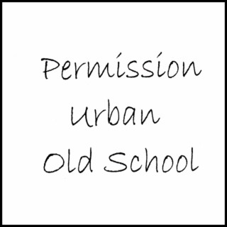 Permission Urban Old School