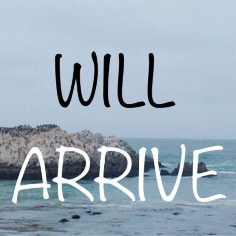 Will Arrive cover art