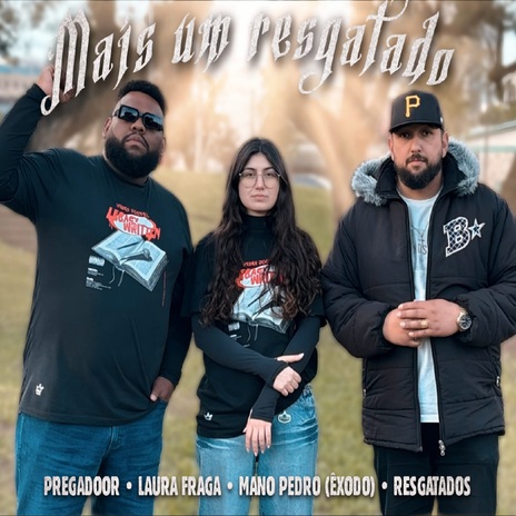Mais um Resgatado ft. Laura Fraga, Pregadoor & Resgatados cover art