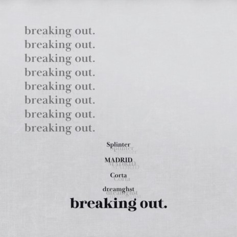 breaking out. (Instrumental) ft. dreamghst, Madrid & Corta cover art