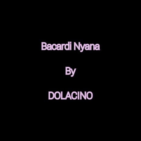 Bacardi Nyana (To Mellow and Sleazy) cover art