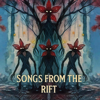 Songs From The Rift