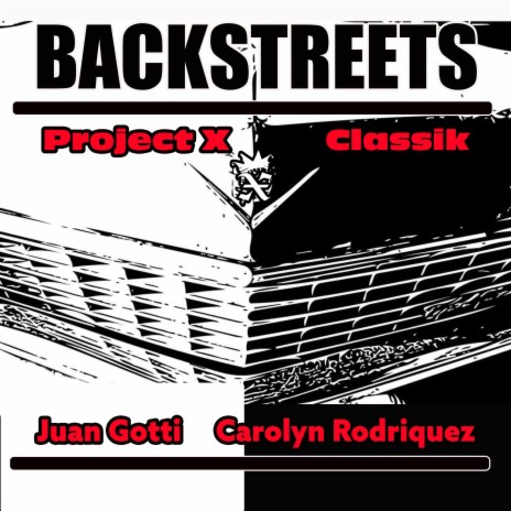 Backstreets ft. Juan Gotti, Carolyn Rodriguez & Classik cover art
