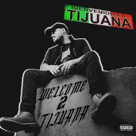 Welcome 2 Tijuana cover art
