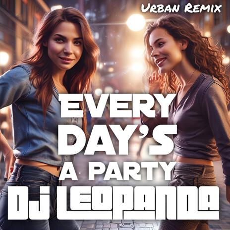 Every day's a party (Urban Remix) cover art