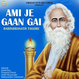Ami Je Gaan Gai