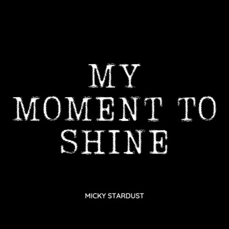 My Moment to Shine cover art