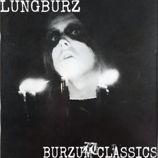 Burzum Classics (A Tribute to Burzum)