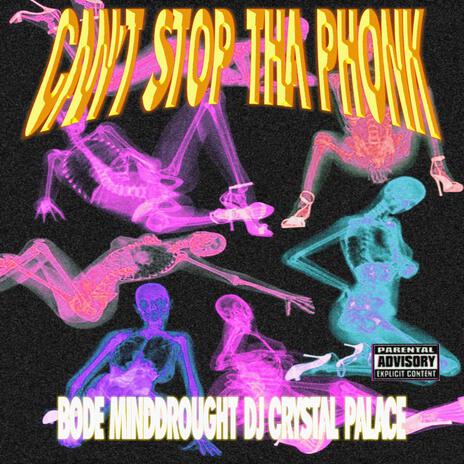 CAN'T STOP THA PHONK cover art