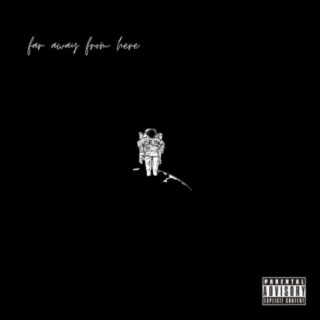 far away from here