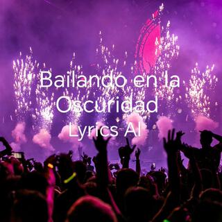 Bailando en la Oscuridad cover art