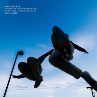 Neverending Story ft. Vante Alonzo, BN7NE & Alex Lesueur
