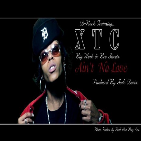 Aint No Love (feat. D-Rock, Big Herk & Bee Streets) cover art