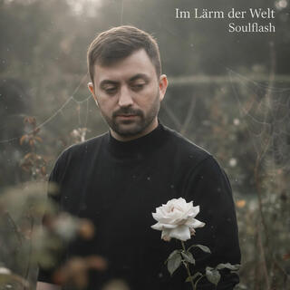 Im Lärm der Welt by Soulflash