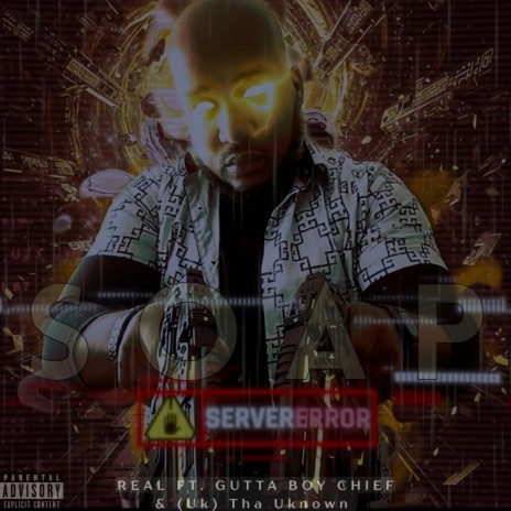S.O.A.P ft. Gutta Boy Chief & (Uk) Tha Unknown cover art
