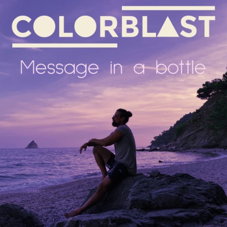 Message In A Bottle (Colorblast Version Extended) cover art