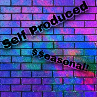 Self Produced