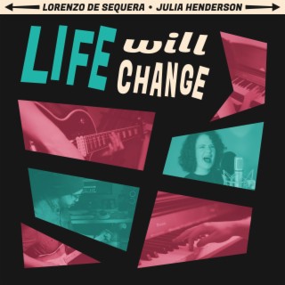 Life Will Change (From Persona 5) ft. Lorenzo de Sequera cover art