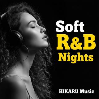 Soft R&B Nights