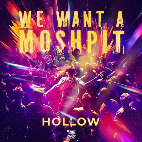 We Want A Moshpit cover art