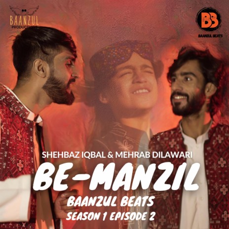 Be-Manzil (Mehrab Dilawari & Shehbaz Iqbal)