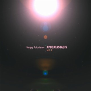 Apocatastasis, Vol 2