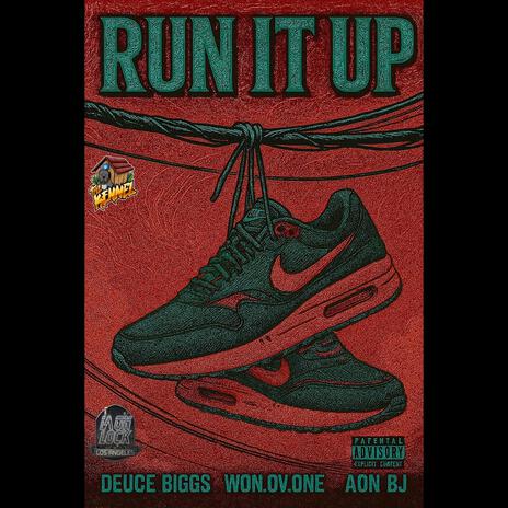RUN IT UP ft. DEUCE BIGGS & WON.OV.ONE cover art