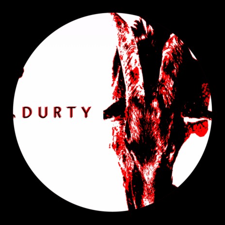 Durty ft. Dead By Dawn cover art