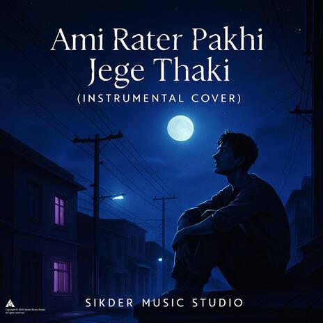 Ami Rater Pakhi Jege Thaki (Instrumental) cover art