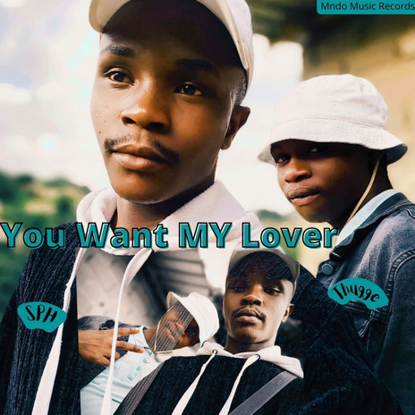 You Want My Lover ft. Thugge cover art