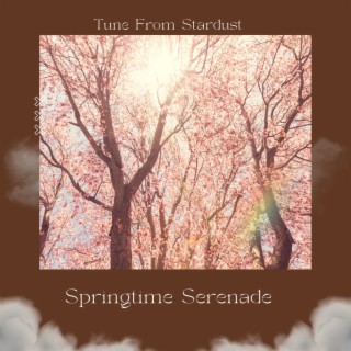 Springtime Serenade