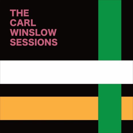 The Carl Winslow Sessions cover art