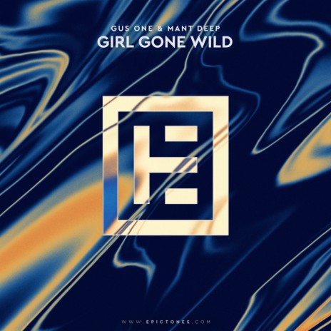 Girl Gone Wild ft. Mant Deep cover art