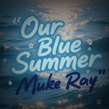 Our Blue Summer cover art