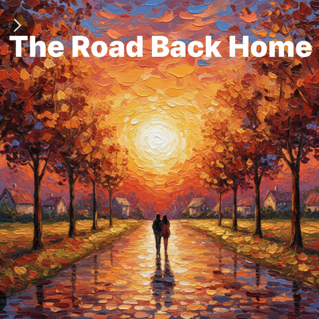 The Road Back Home
