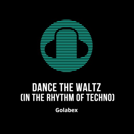 Dance the Waltz (In the Rhythm of Techno) cover art