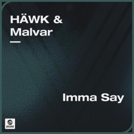 Imma Say ft. Malvar cover art