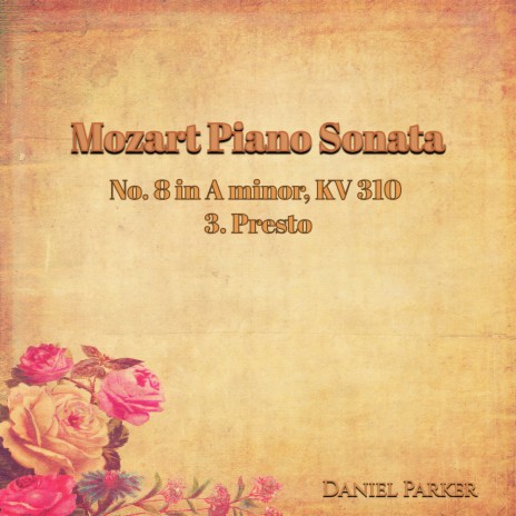 Mozart Piano Sonata No. 8 In A Minor, Kv 310 - 3. Presto cover art