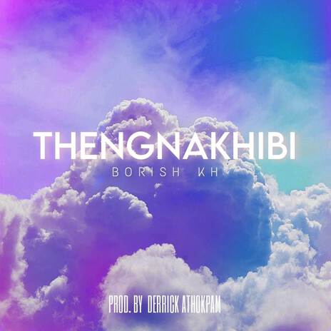 Thengnakhibi ft. Borish Kh cover art