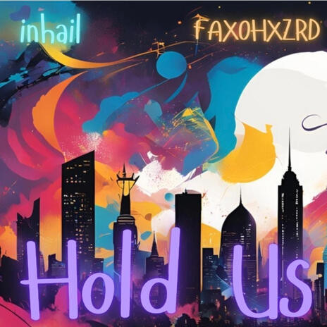 Hold Us ft. Faxohxzrd cover art
