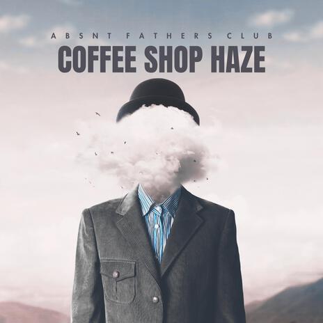 Coffee Shop Haze cover art