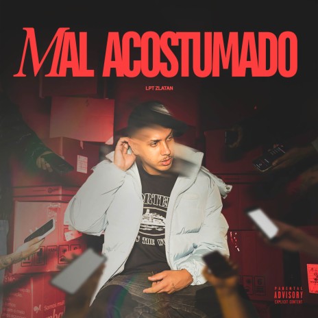 Mal Acostumado ft. LPT Zlatan & Aldeia Records cover art