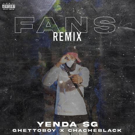 Fans (Remix) ft. Chacheblack & GhettoBoy cover art