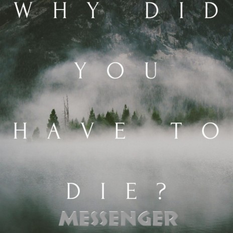 Why Did You Have to Die? cover art