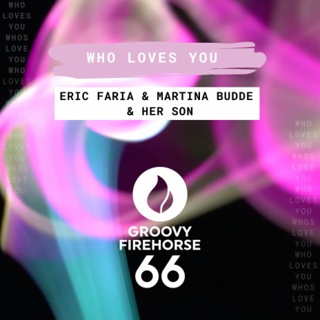 Who Loves You ft. Martina Budde & her son cover art