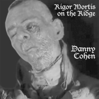 Rigormortis on the Ridge