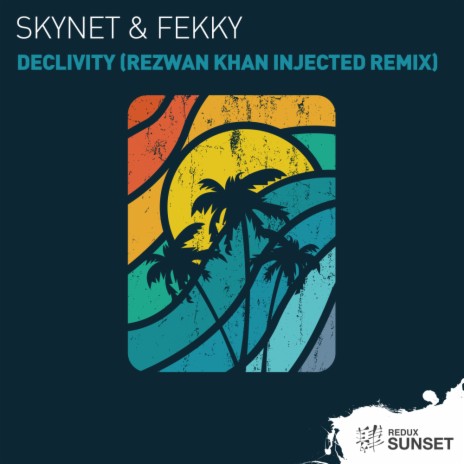 Declivity (Rezwan Khan Remix) ft. Fekky‎‏ cover art