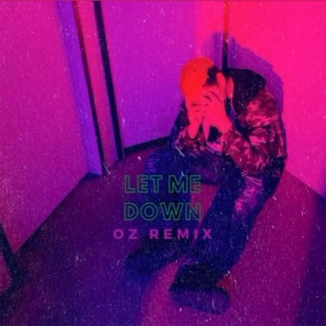 Let Me Down (Extended Remix) cover art